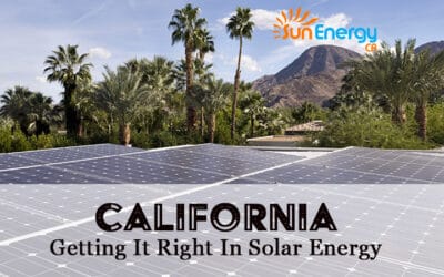 California, Getting It Right In Solar Energy…