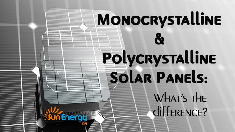 Monocrystalline & Polycrystalline Solar Panels