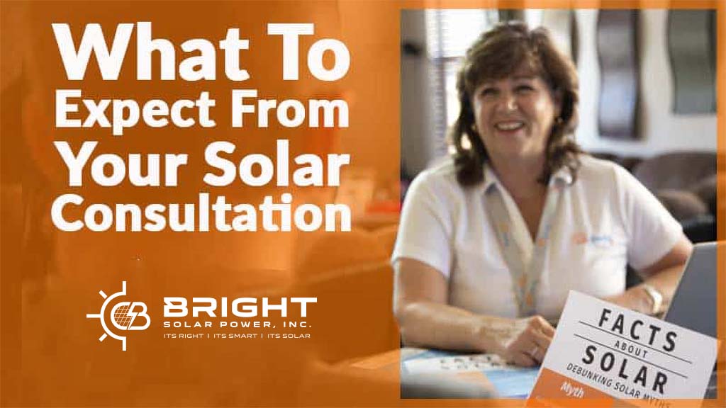 What to Expect at Your Free, In-Home Consultation with Bright Solar Power California